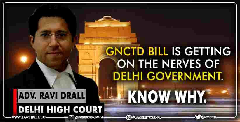GNCTD Amendment Act 2021 and changes to the powers of the Delhi Lieutenant Governor and elected government