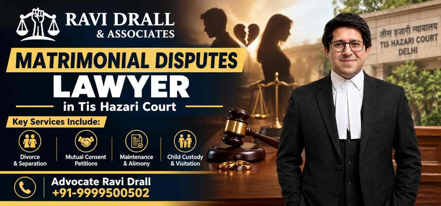 Matrimonial Disputes Lawyer in Tis Hazari Court